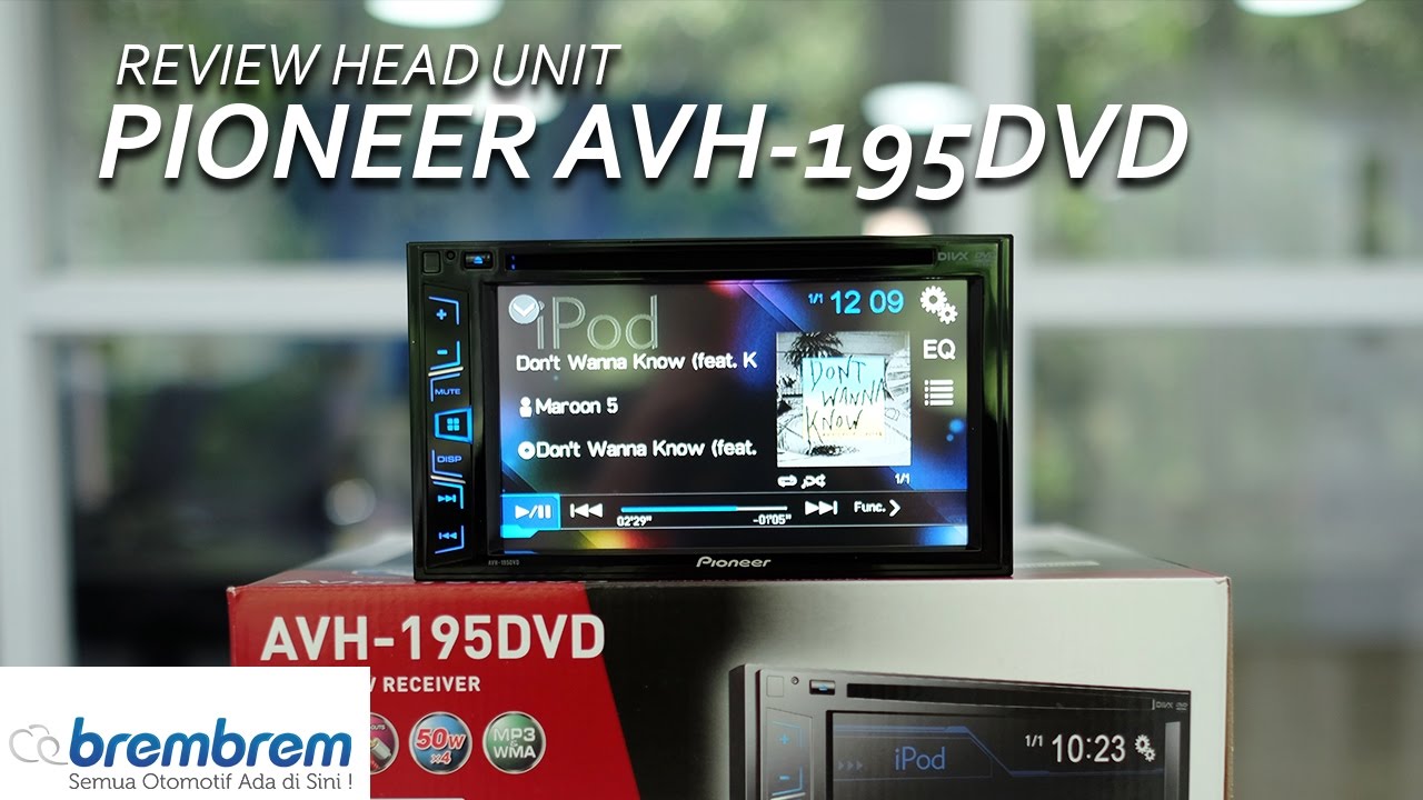 Review Headunit Pioneer AVH-195DVD | Brembrem