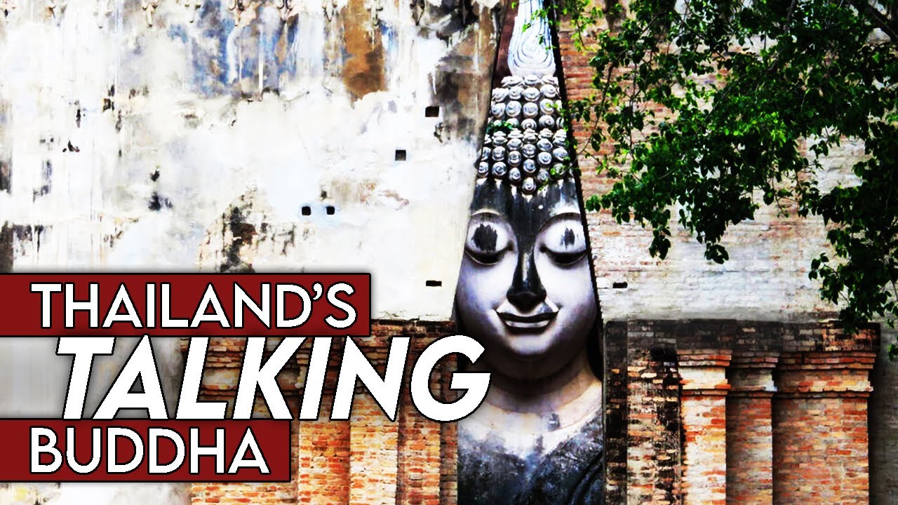 Thailand’s Talking Buddha | Sukhothai Wat Si Chum