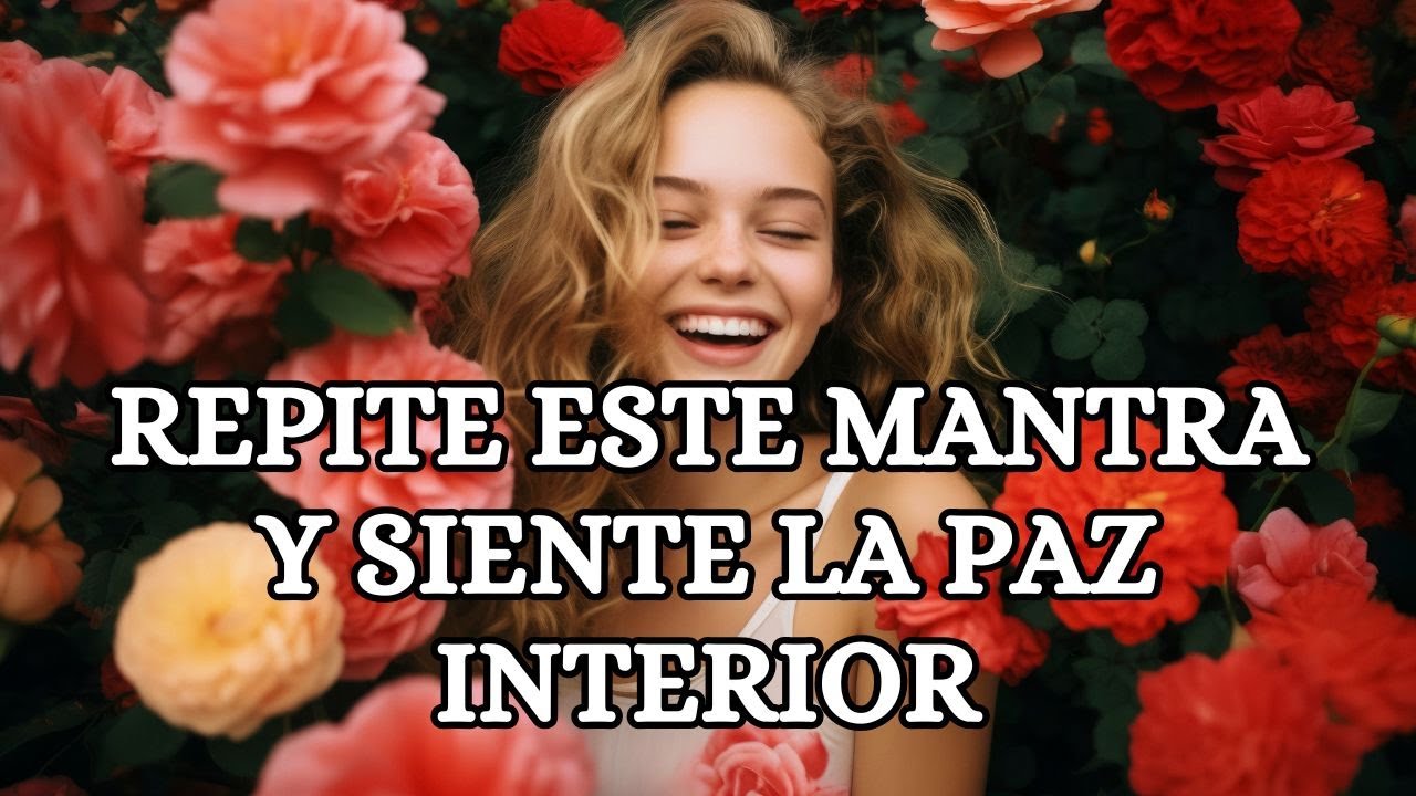 🎶Esc&uacute;chala 3 veces y Deja Que la Paz Inunde Tu Coraz&oacute;n 💓 Mantra de Sanaci&oacute;n