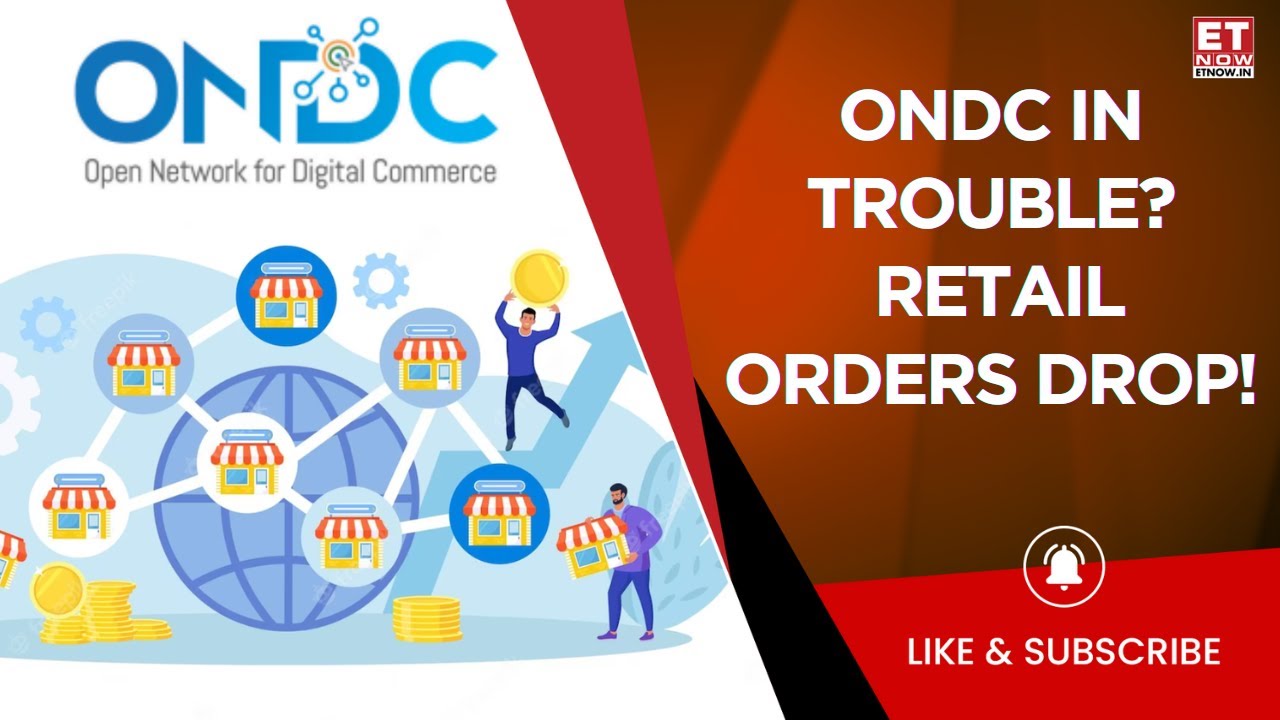 ONDC Losing Steam? Struggles With Retail Orders, App Exit & Momentum Woes | What Went Wrong?| ET Now