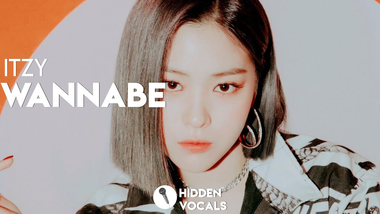 ITZY (있지)) – Wannabe | Hidden Vocals Harmonies & Adlibs