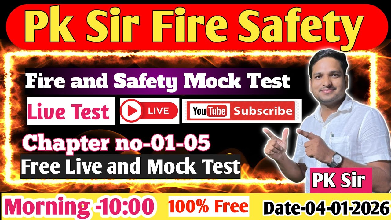 Fire and Safety Mock Test LIVE 🔥 | Chapter 01–05 | Free Live Test|PK Sir Fire Safety