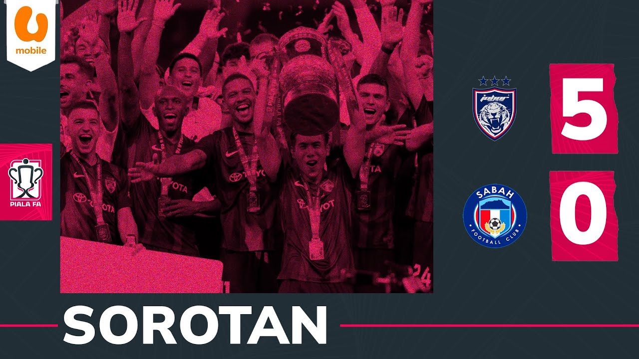 Sorotan Perlawanan Akhir: Johor Darul Ta'zim 5-0 Sabah FC | Piala FA 2025-26