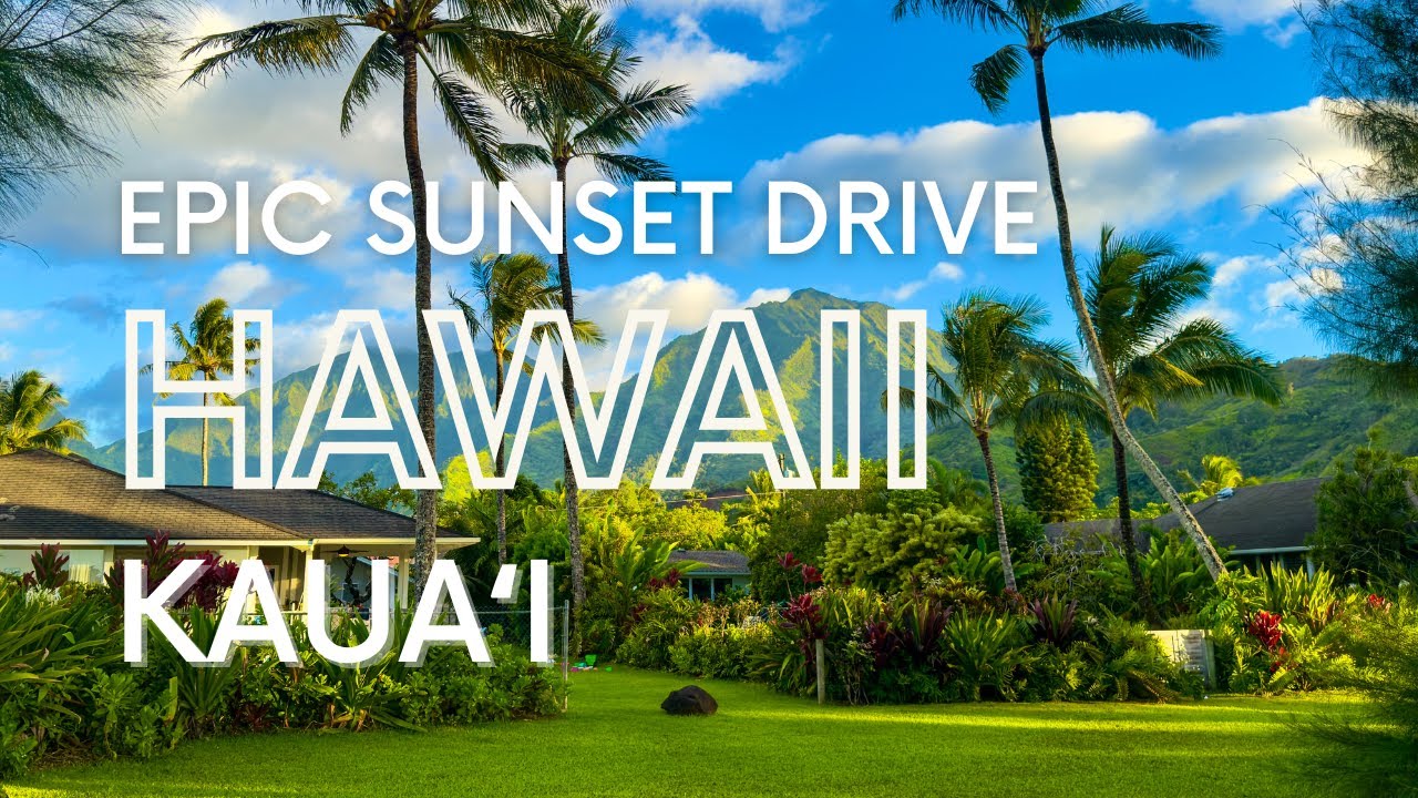 Sunset Hawaii Road Trip | Hanalei to Lihue - Kauai