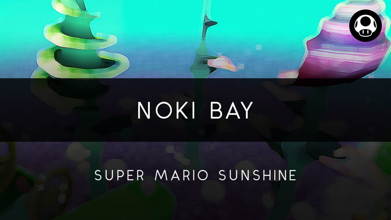Super Mario Sunshine: Noki Bay Arrangement