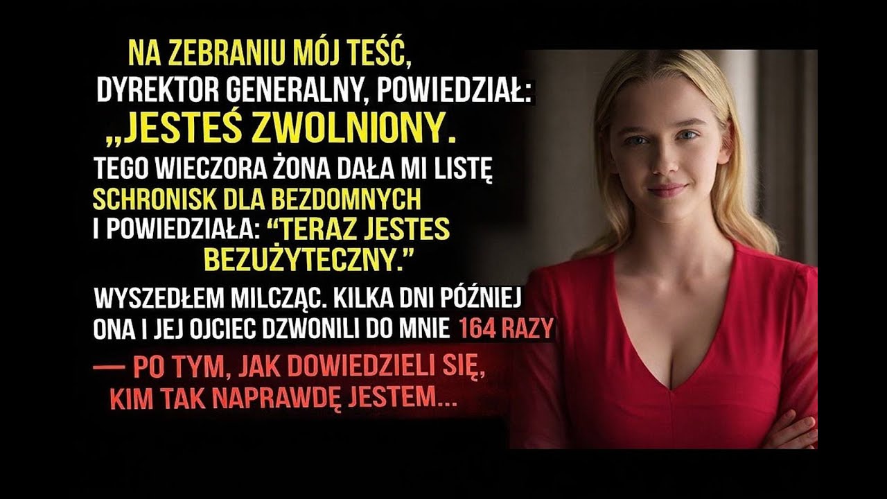 Na spotkaniu ojciec mojej żony, prezes zarządu, powiedział „Jesteś zwolniony”.