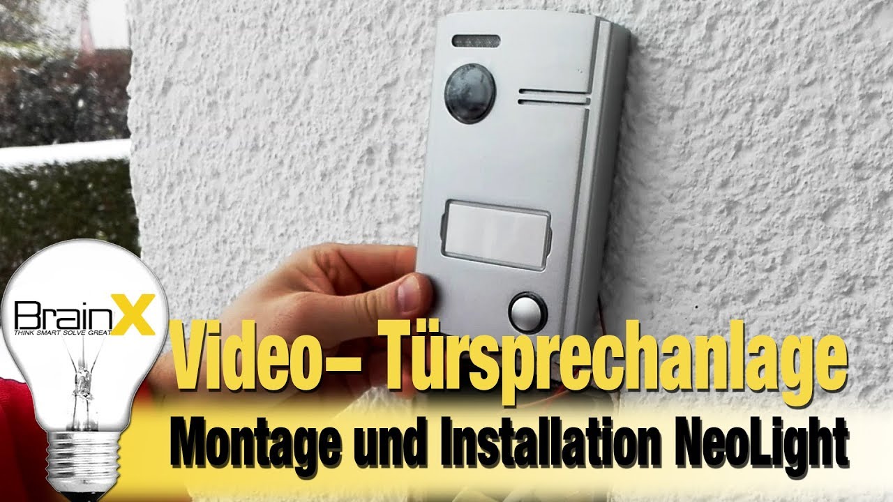 Montage und Installation einer Video Türsprechanlage NeoLight  Porta 7