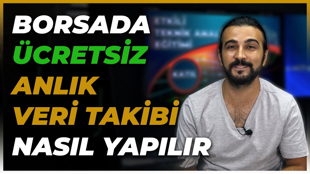 BORSADA &Uuml;CRETSİZ ANLIK VERİ TAKİBİ NASIL YAPILIR