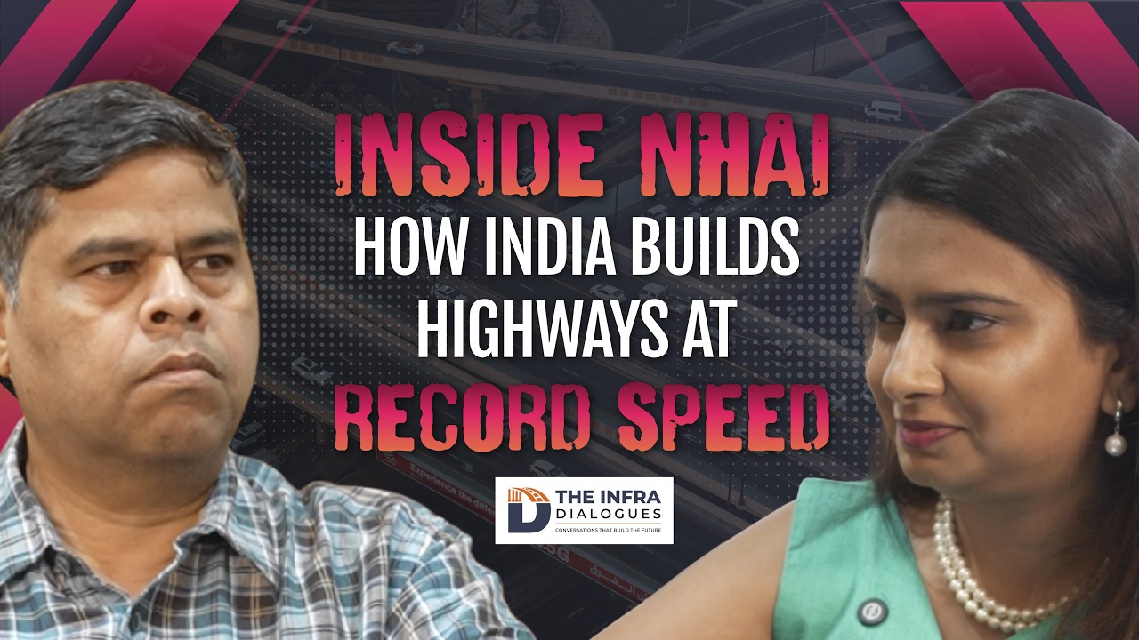 Inside NHAI: India Builds Highways at Record Speed | Anshumali Srivastava | Ep5 The Infra Dialogues