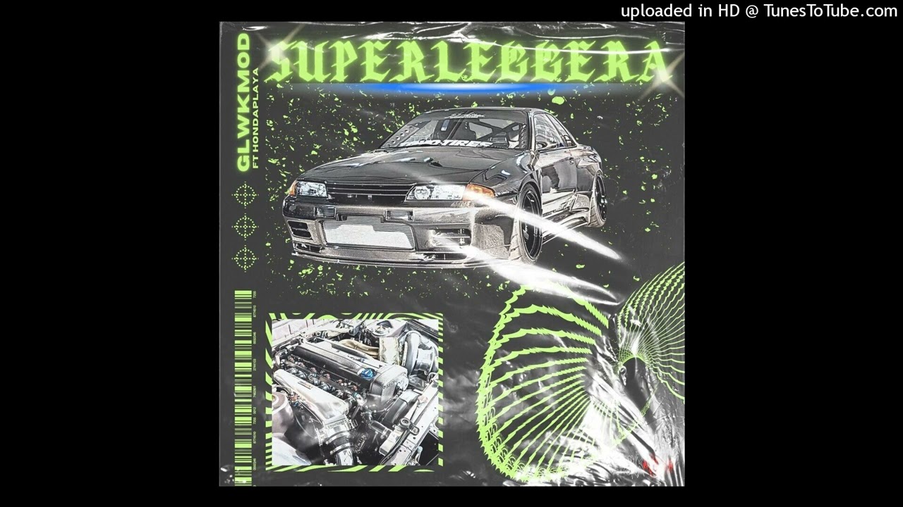 GLWKMOD X HONDAPLAYA - SUPERLEGGERA