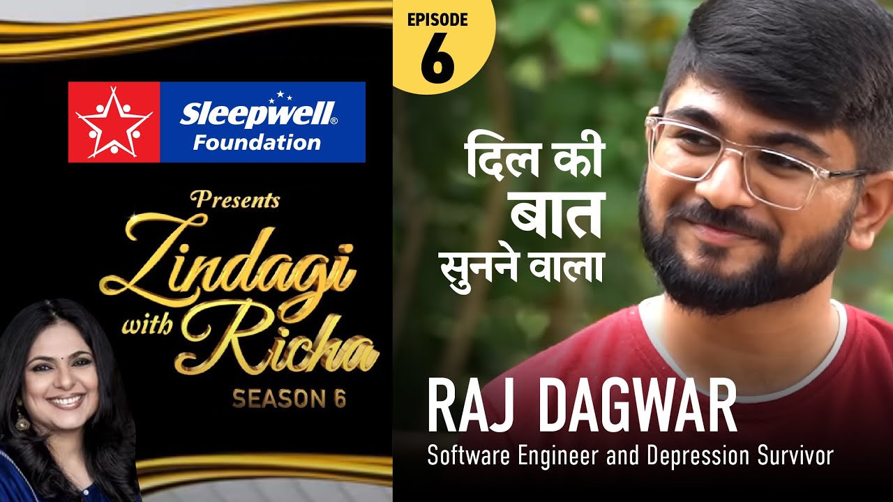Sleepwell Foundation presents Zindagi with Richa Season 6&mdash;Episode-6 (Raj Dagwar)