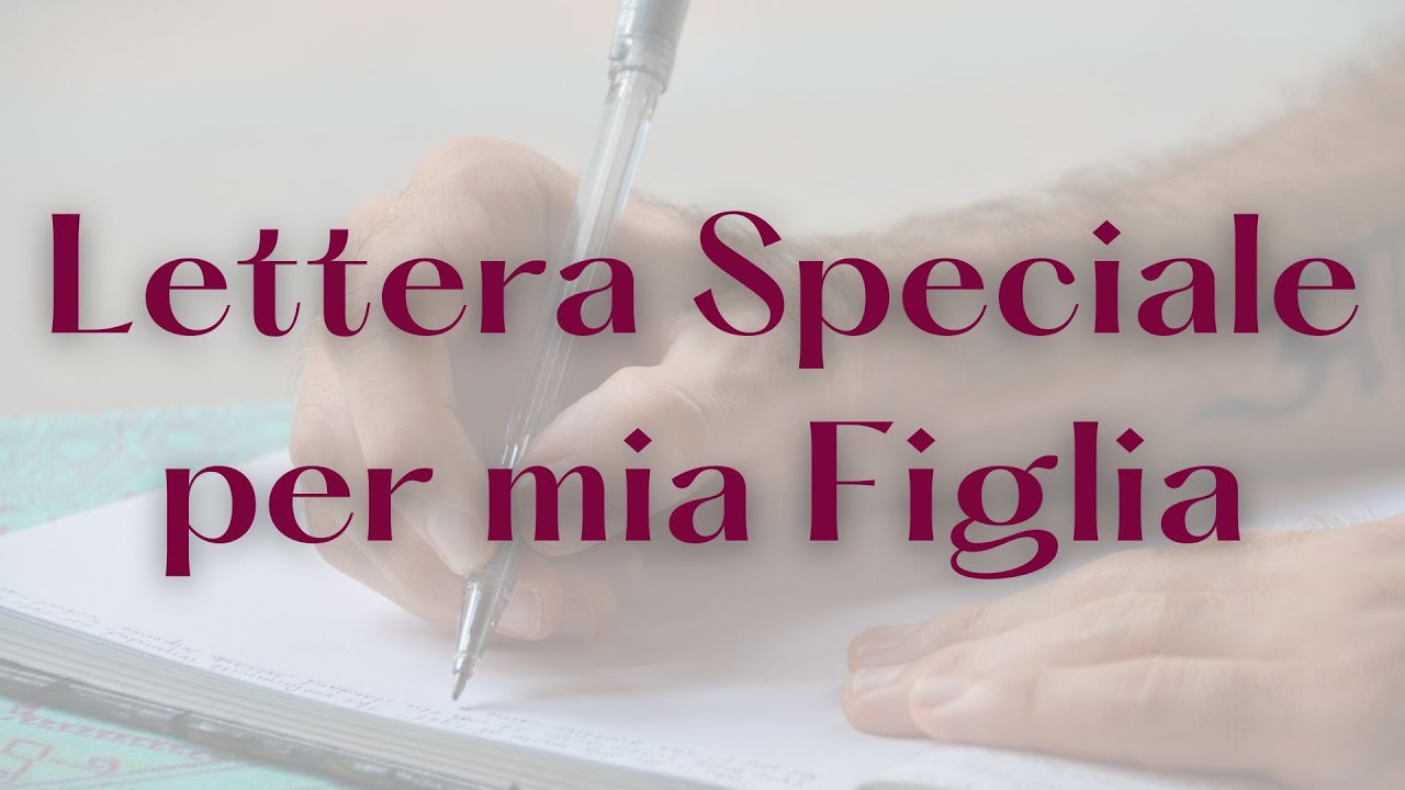 Lettera speciale a mia figlia -  Dio nel Cuore