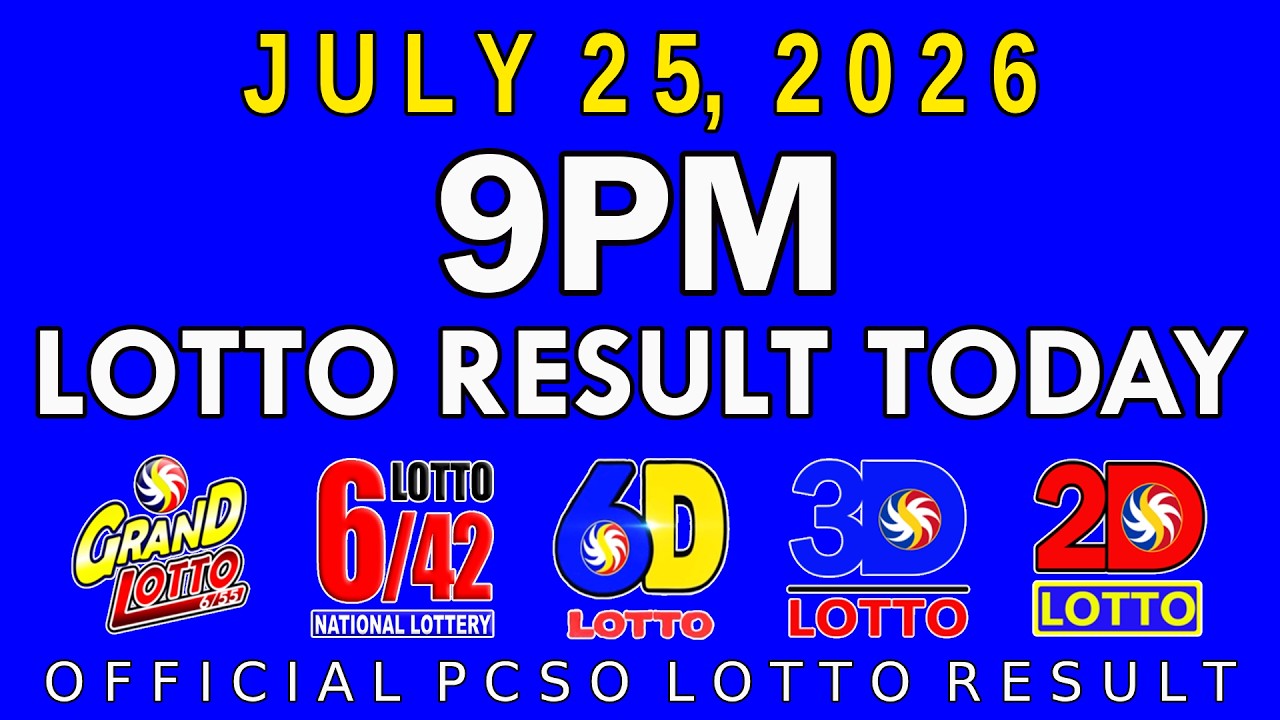 9pm Lotto Result Today July 25 2026 PCSO