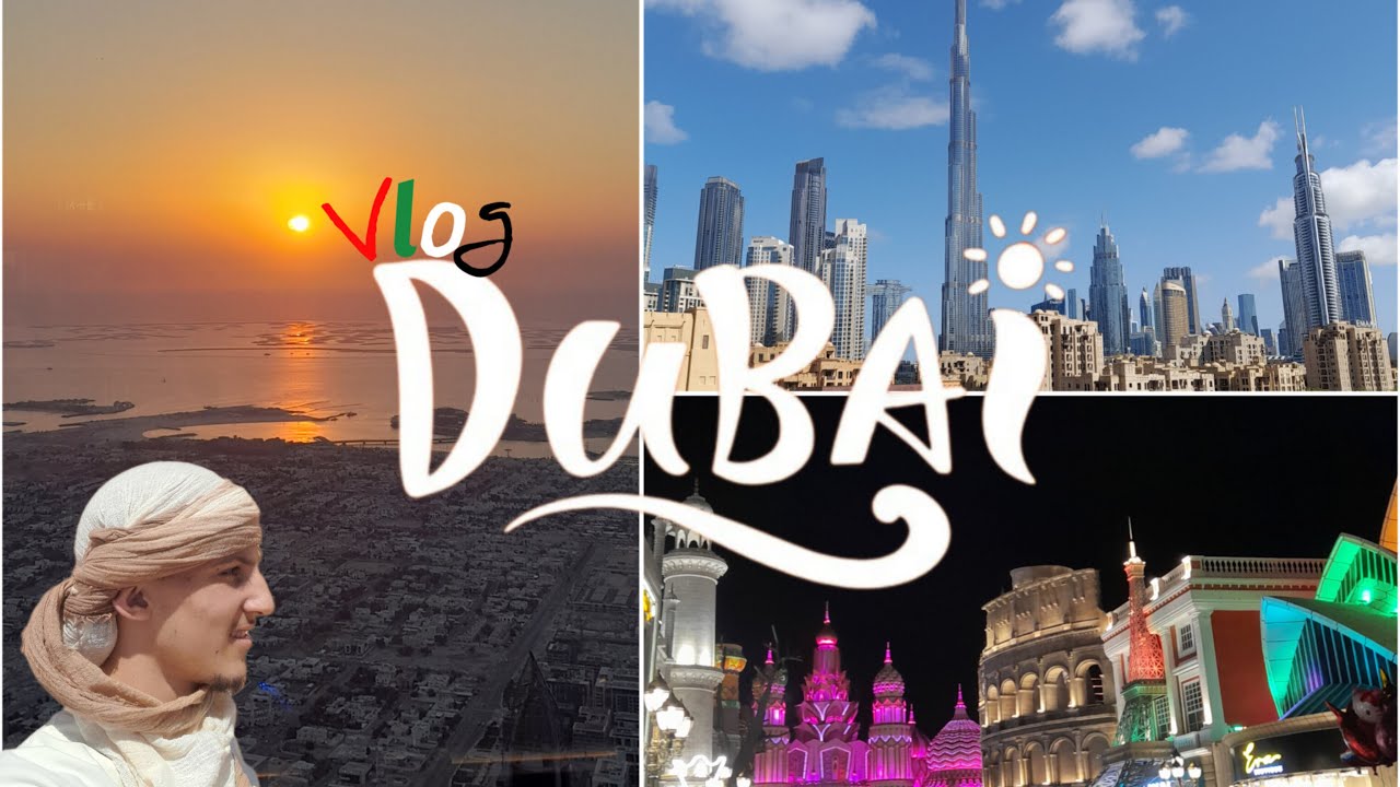 VLOG À DUBAÏ #2 - Burj Khalifa, Fontaines, Global village, Sunset, Vieux Dubaï...