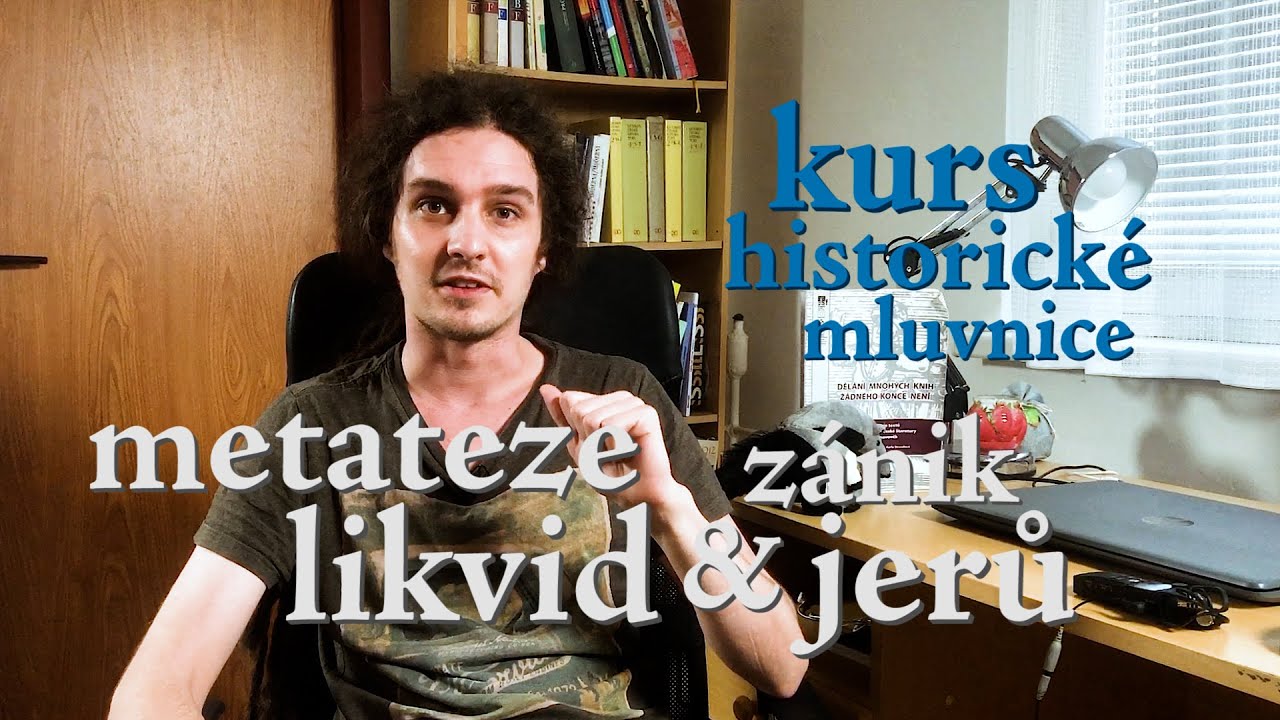 Kurs historické mluvnice 01 - metateze likvid & zánik jerů