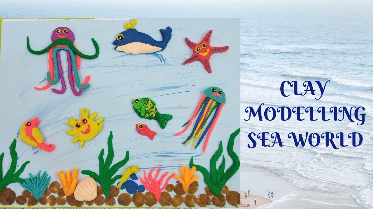 Clay Modelling Sea World| Clay Modelling Sea Scene| School Craft|
