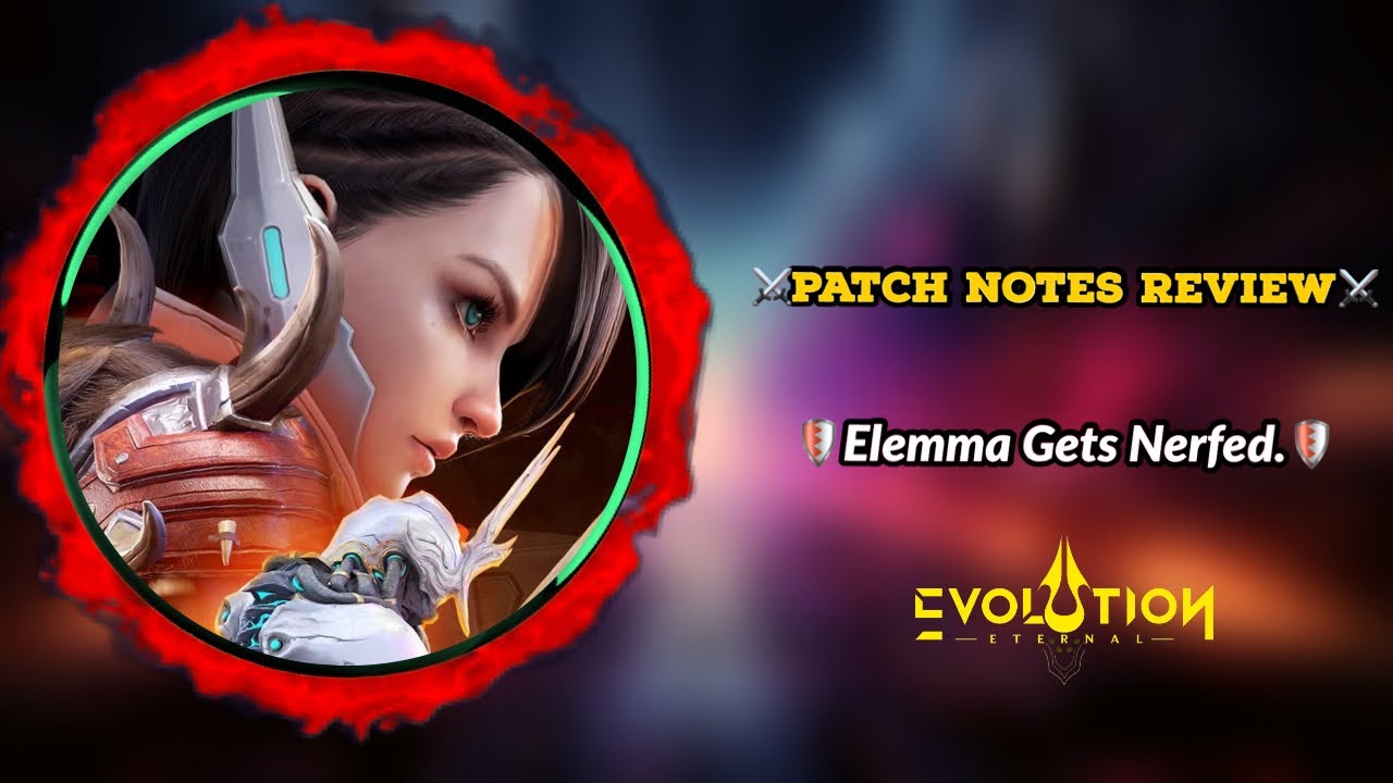 Elemma Gets Nerfed on Eternal Evolution.