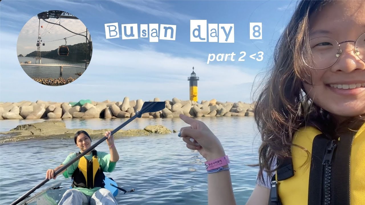 🇰🇷 busan vlog | kayak chaos, sea 