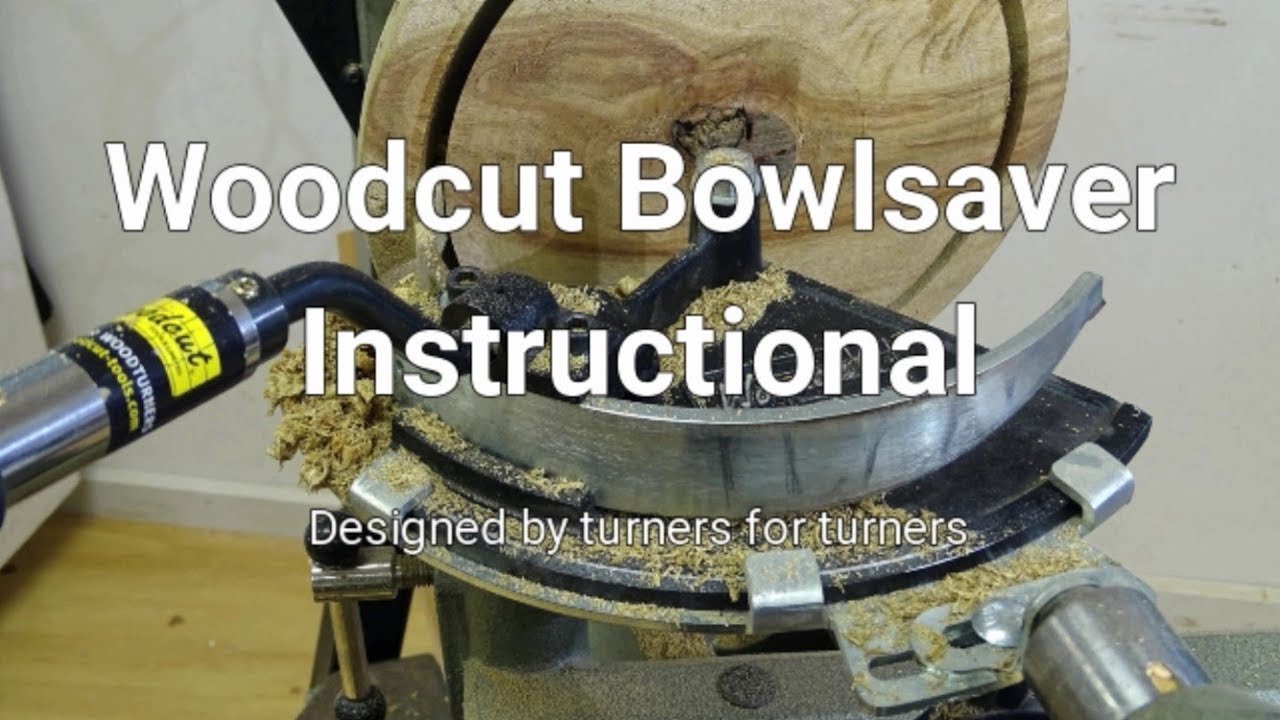 Woodcut Bowlsaver Original User Guide Video