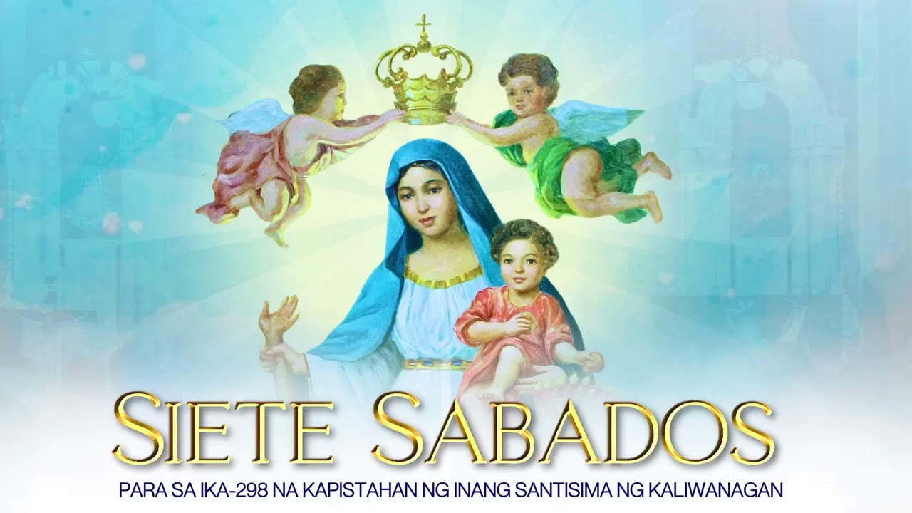 Unang Sabado sa Siete Sabados (2025) para sa ika-298 na Kapistahan ng Inang Santisima ng Kaliwanagan