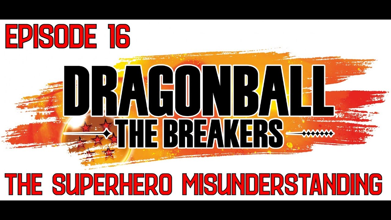 The Superhero Misunderstanding - Dragon Ball The Breakers Episode 16