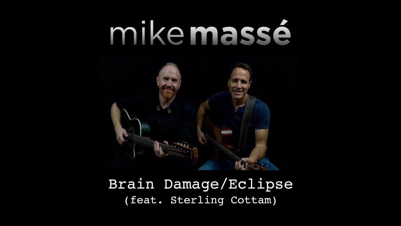 Brain Damage/Eclipse (acoustic Pink Floyd cover) - Mike Masse and Sterling Cottam