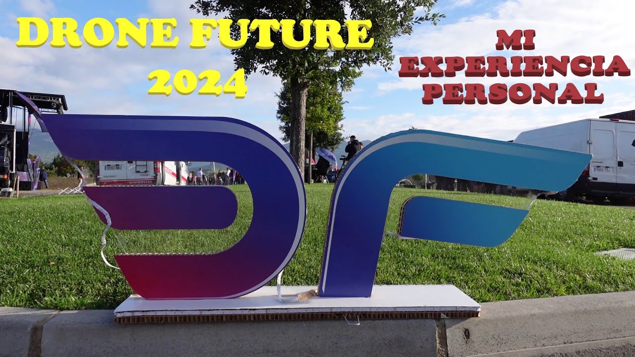 DRONE FUTURE 2024, Mi vivencia personal