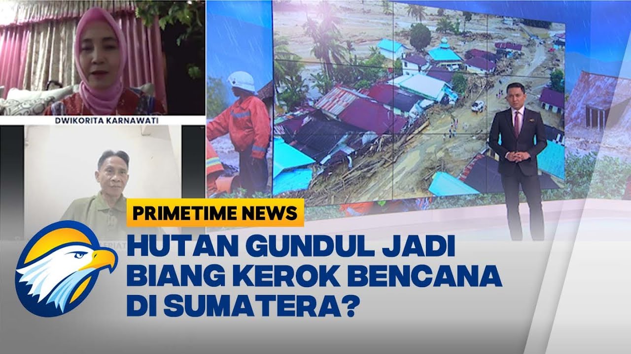 [FULL] Dialog - Banjir Bandang di Aceh & Sumatera, Asli Bencana Alam Atau Karena Hutan Gundul?