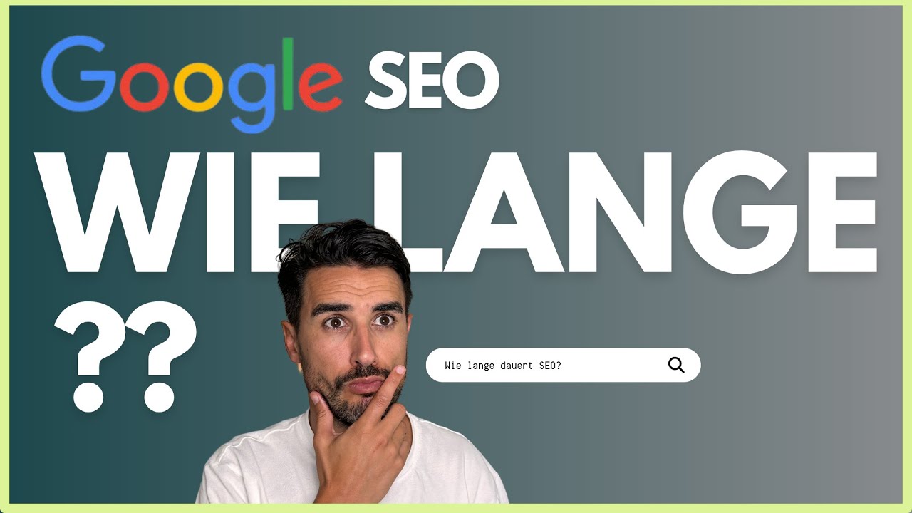 Wie lange dauert SEO? Die Wahrheit über DEIN Google-Rankings!