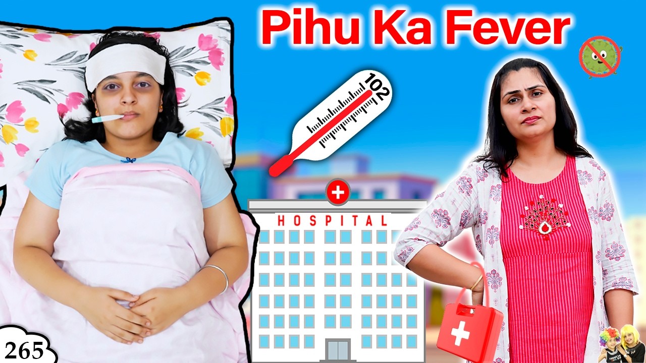 PIHU KA FEVER | Ep 265 | Short Movie for family | Aayu and Pihu Show