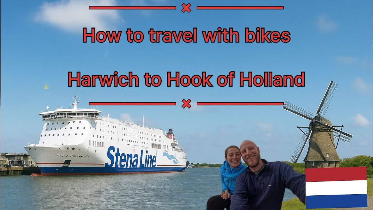 Harwich to Hook of Holland by bike 🚲 Ferry to Holland Explained!