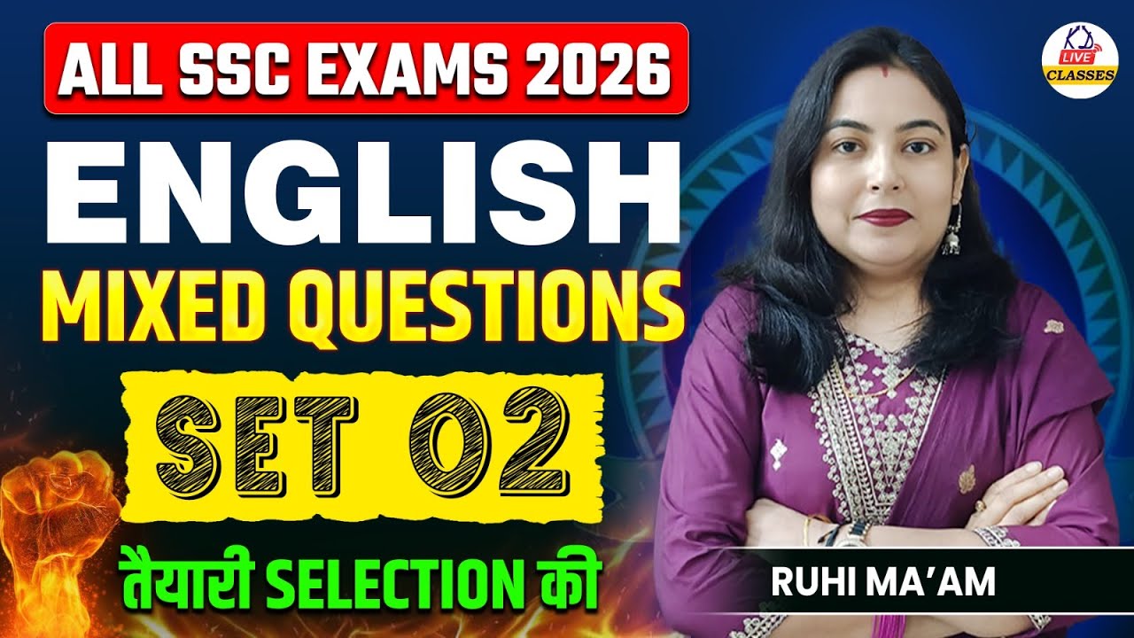 ALL SSC EXAMS 2026 | ENGLISH | MIXED QUESTIONS | SET- 02 | तैयारी Selection की | By Ruhi Ma'am