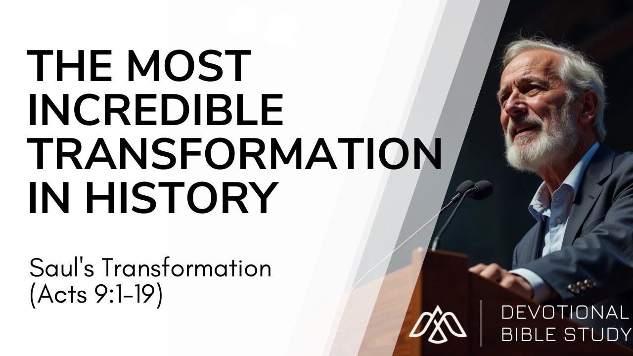 Saul's Transformation Bible Study (Acts 9:1-19)
