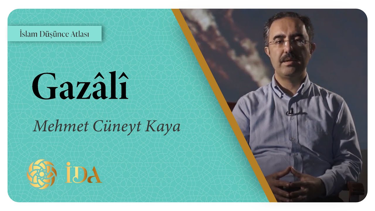 İslam Düşünce Atlası | Gazâlî | Mehmet Cüneyt Kaya
