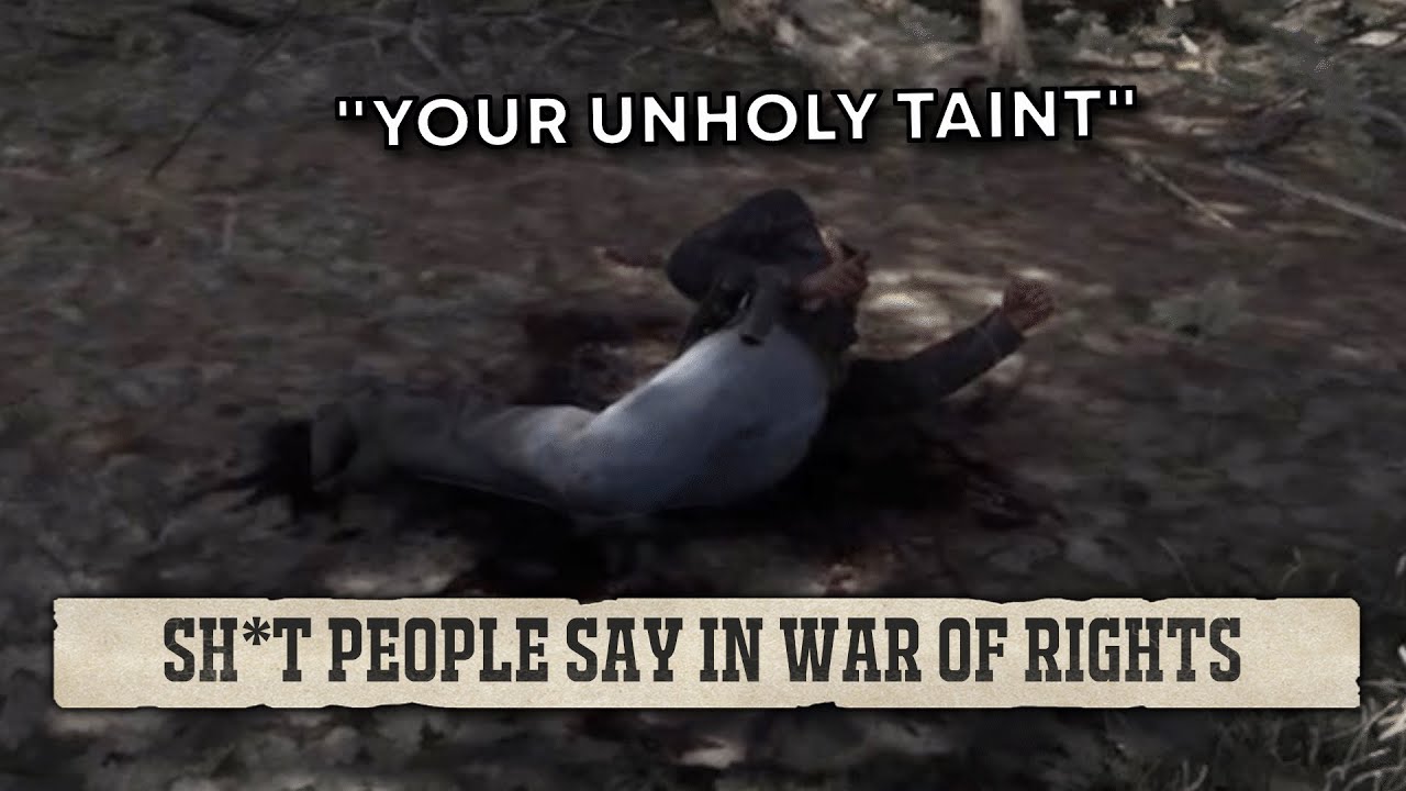 The things people say in War of Rights pubs