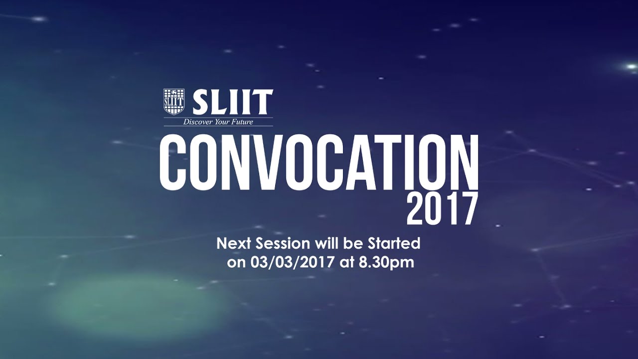 SLIIT CONVOCATION 2017 Live Stream - Day 1