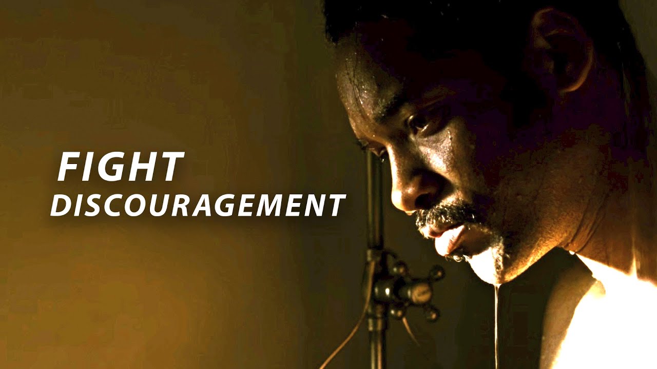 FIGHT DISCOURAGEMENT - Powerful Motivational Speech
