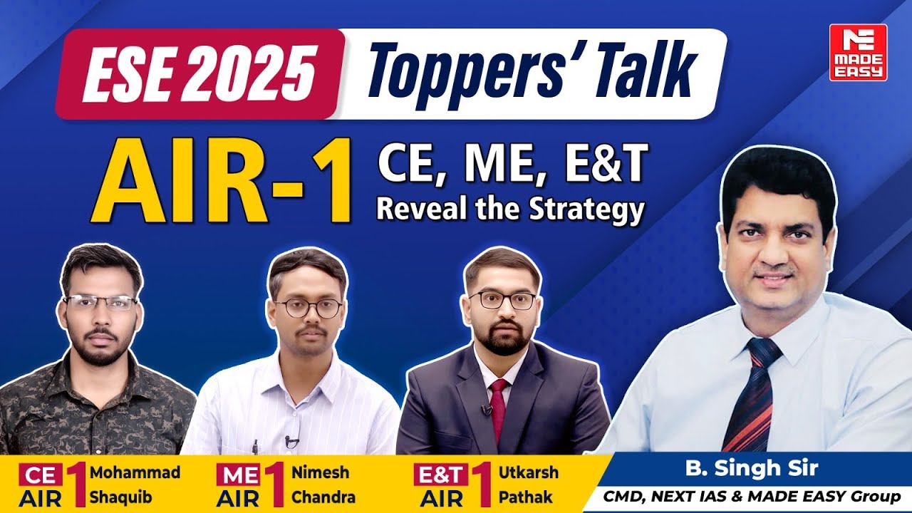 UPSC ESE 2025 AIR-1 Strategy REVEALED | CE, ME & E&T Toppers&rsquo; Talk | Engineering Services Results!