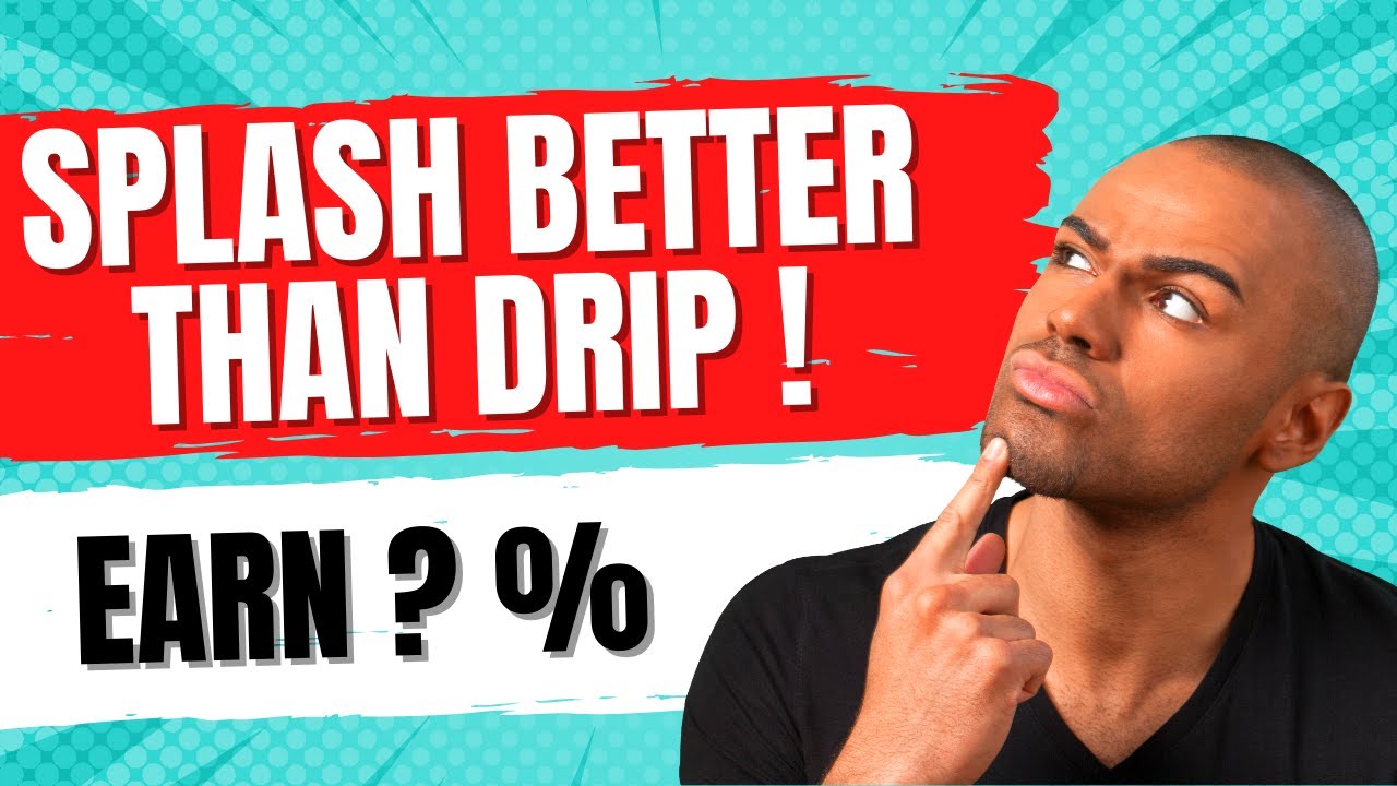 SPLASSIVE/SPLASH NETWORK : IS IT BETTER THAN DRIP?? EARLY OPPURTUNITY OF INSANE PASSIVE INCOME