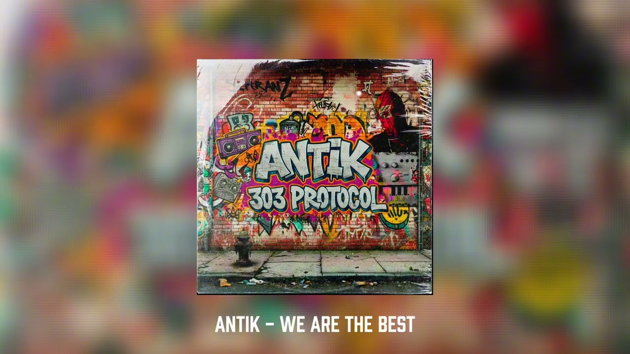 WE ARE THE BEST – ANTIK | 303 PROTOCOL EP #SCHRANZ