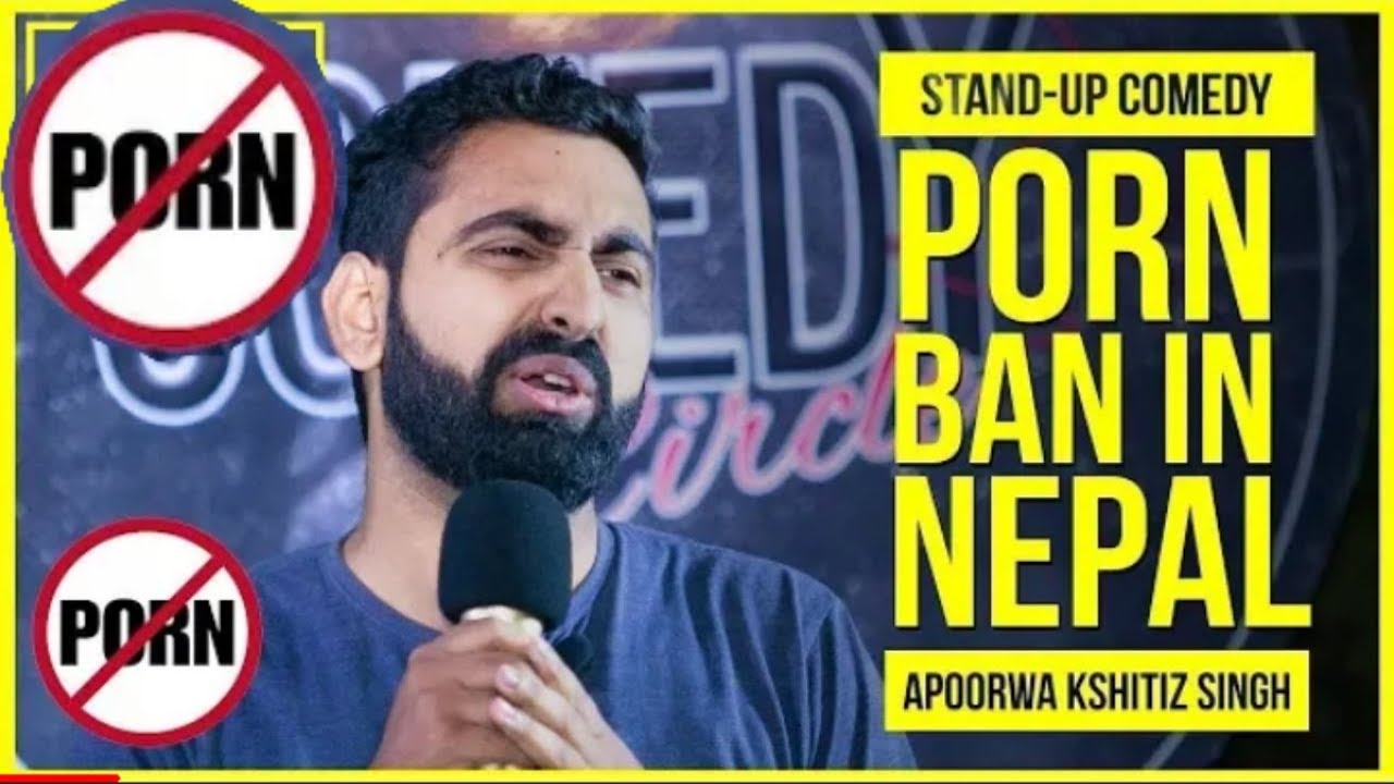 Porn video band in nepal ][ standup comedy