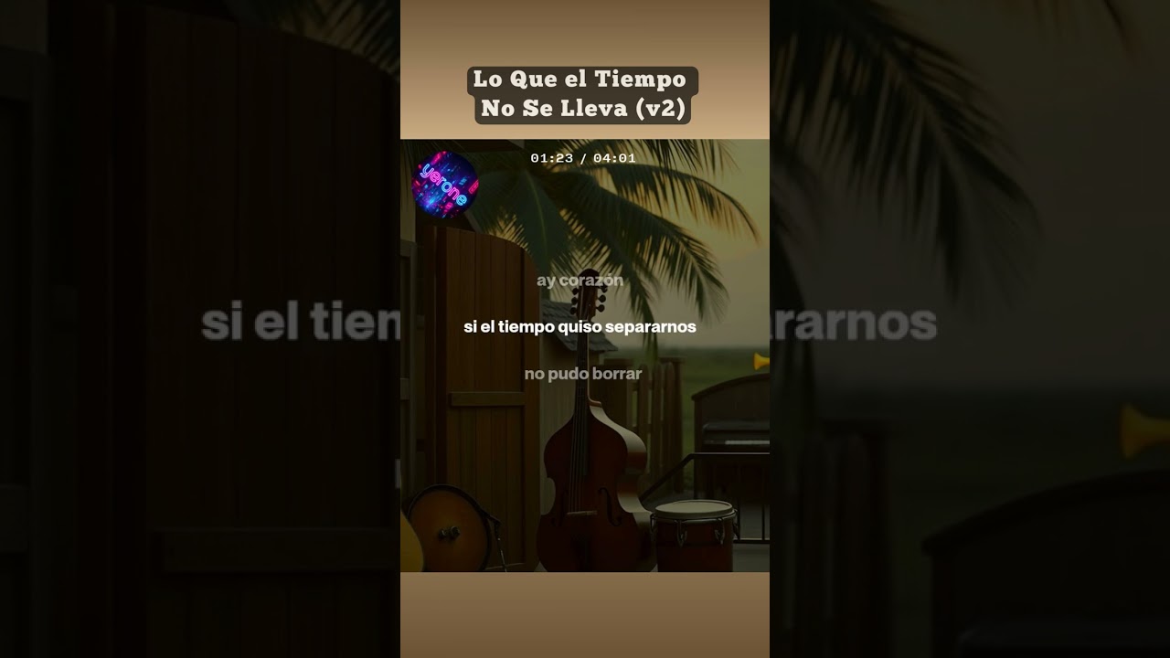 Lo Que el Tiempo No Se Lleva (v2)