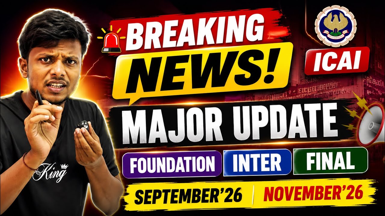 Breaking News | ICAI Major Announcement CA Exam September 2026 & November 2026 Exams
