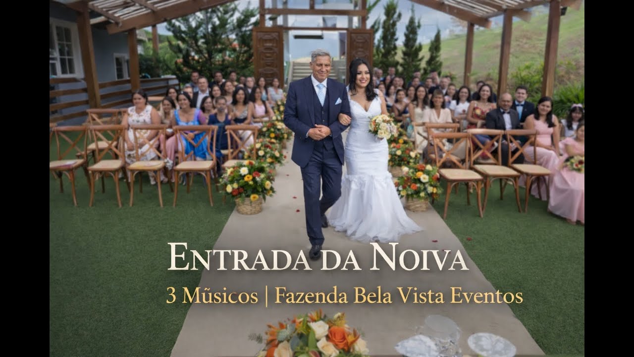 Entrada da Noiva | Fazenda Bela Vista Eventos | Cerimônia de Casamento