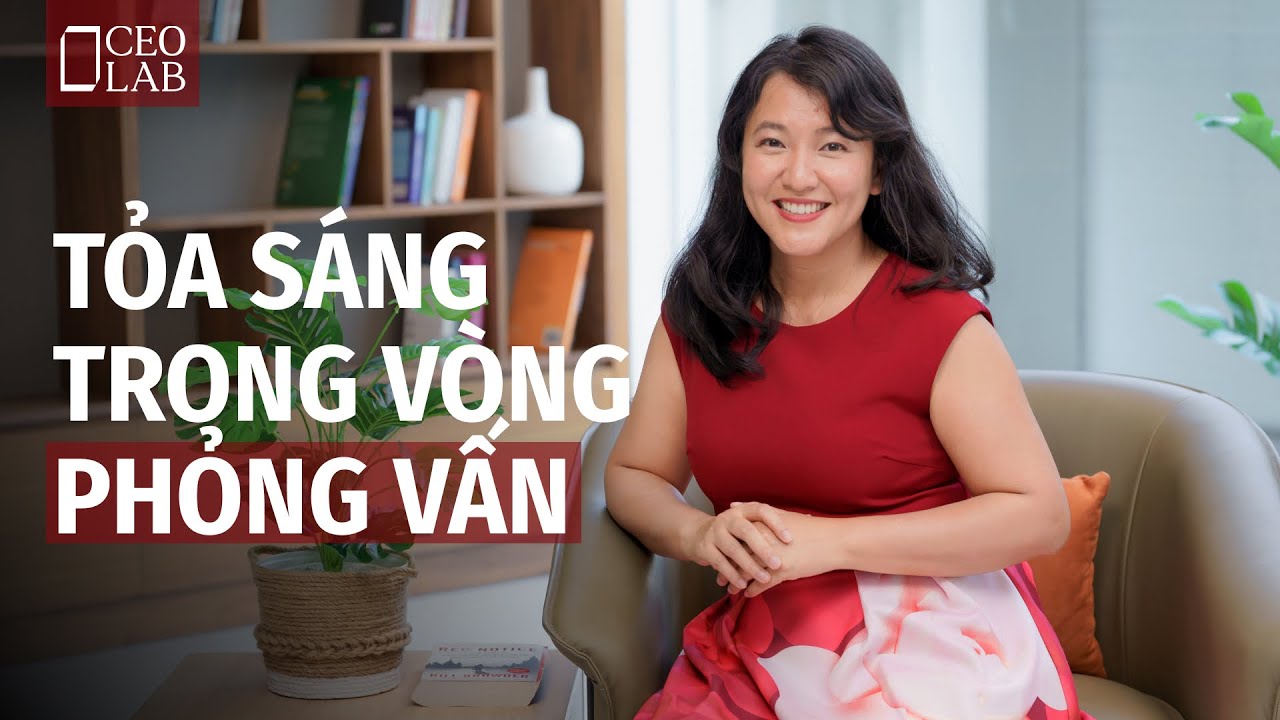 Bí quyết toả sáng trong vòng phỏng vấn