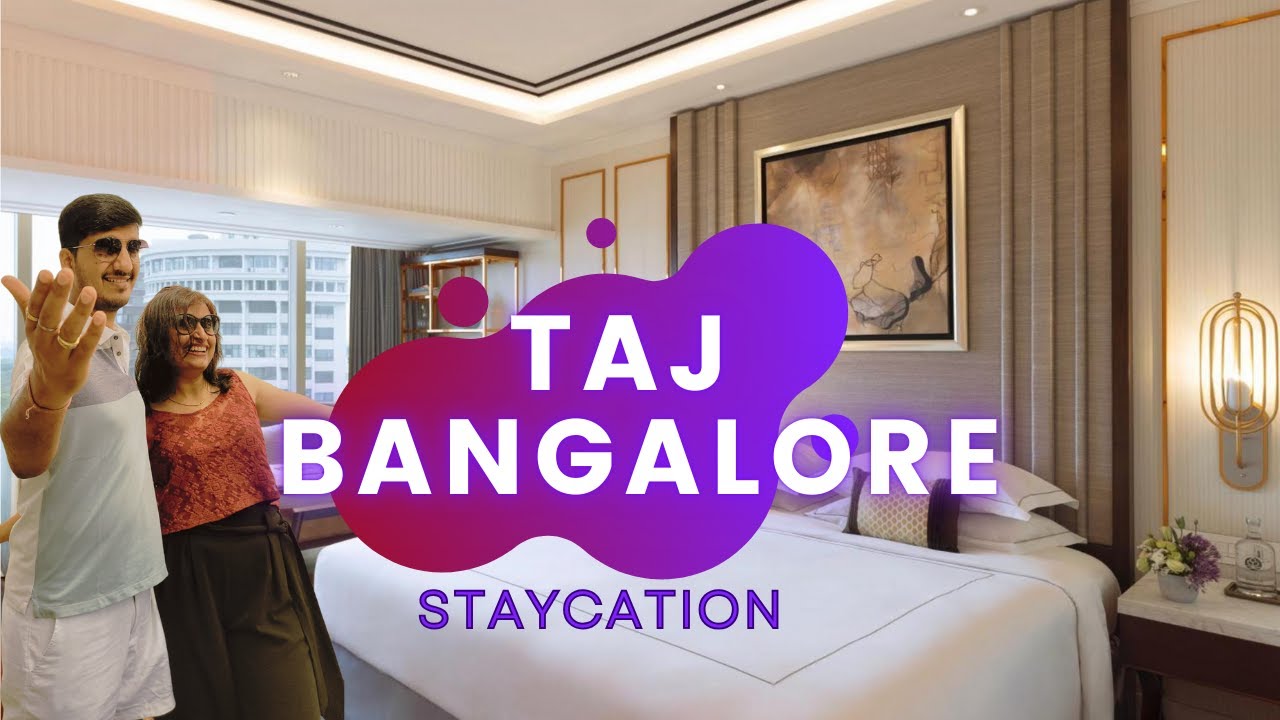24 hour luxury staycation in Taj MG Road Hotel, Bengaluru 👑