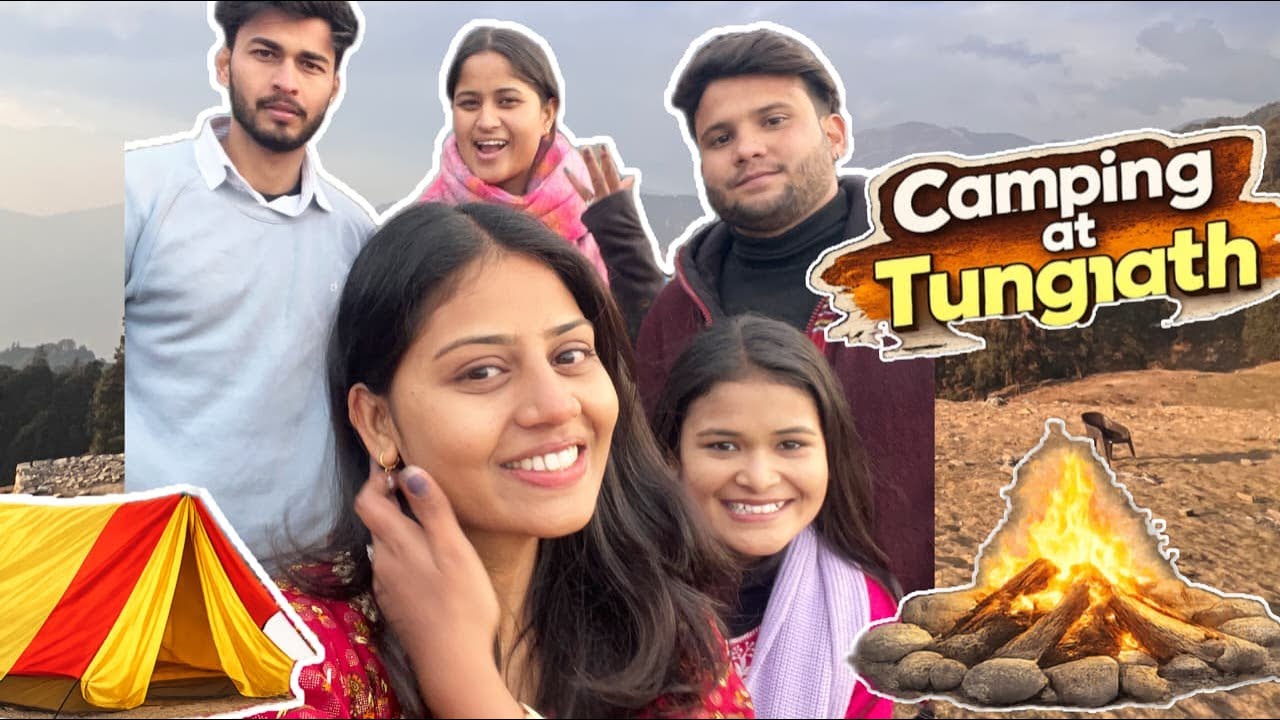 Aaj humne ki camping Tungnath mai.|| Sonam Negi||