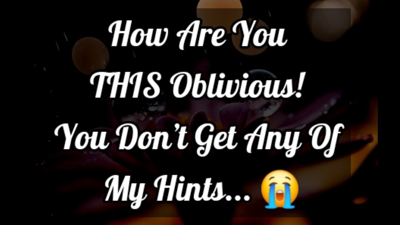 Regretting Dm to Df ❣️🤩 || How Are You THIS Oblivious! You Don’t Get Any Of My... 😭😨😰😥😢 #loveletter