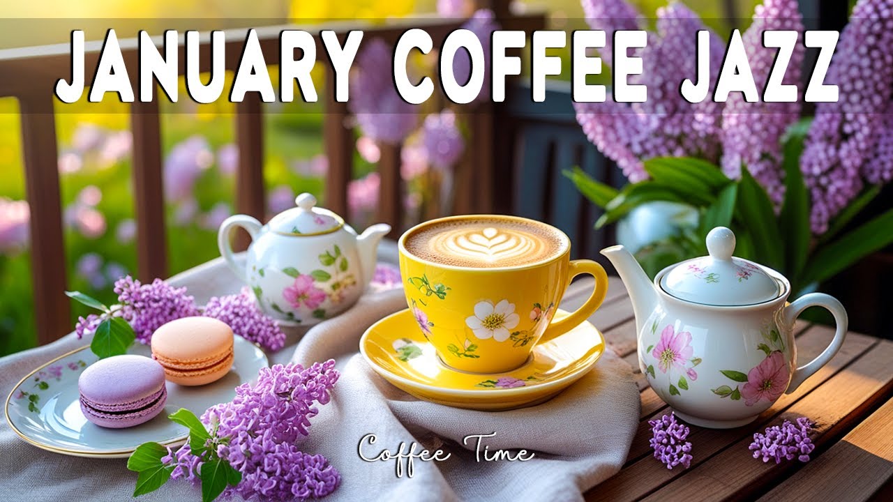 January Coffee Jazz ☕ Relaxing Coffee Piano & Smooth Bossa Nova for Study, Work & Focus