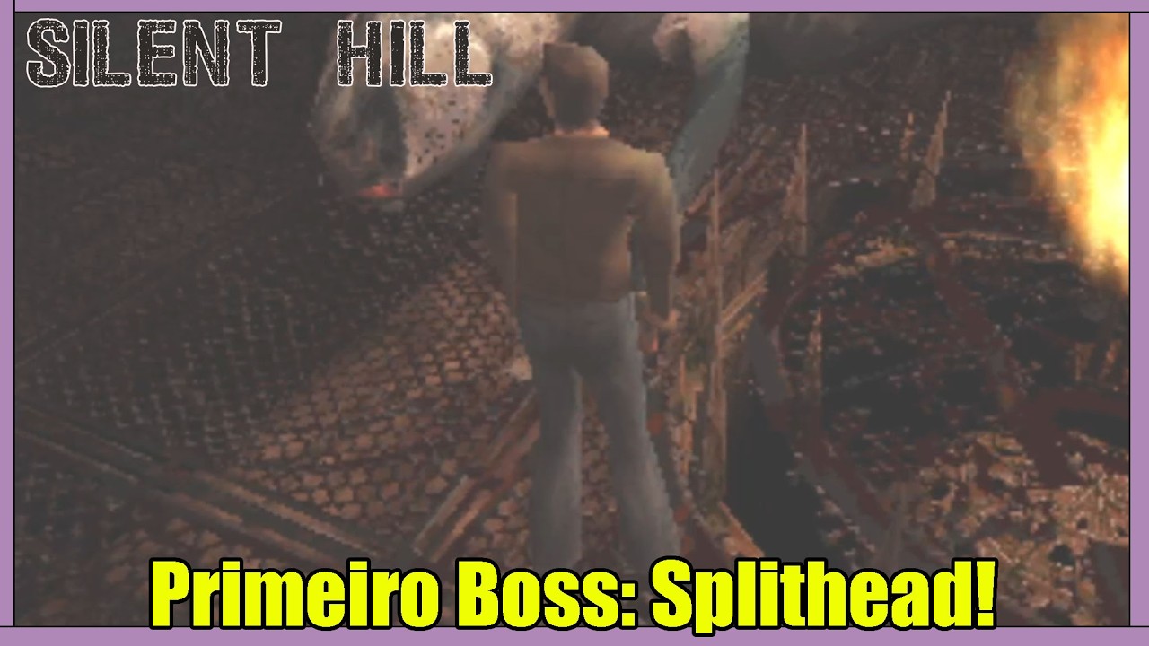 Primeiro Boss: Splithead! - Ep 3 - Silent Hill 1999